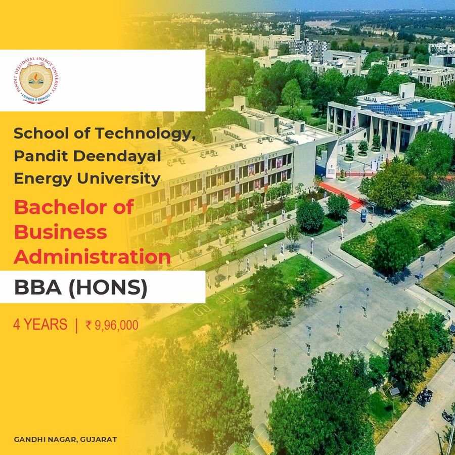 Bachelor of Business Administration [BBA] {Hons.} at School of Technology, Pandit Deendayal Energy University, Gandhinagar